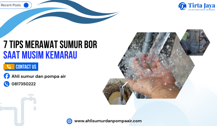 7 Tips Merawat Sumur Bor Saat Musim Kemarau_ahlisumurdanpompaair