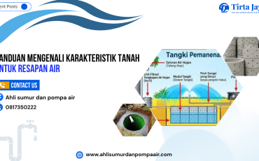 Panduan Mengenali Karakteristik Tanah Untuk Sumur Resapan_ahlisumurdanpompaair Panduan Mengenali Karakteristik Tanah Untuk Sumur_ahlisumurdanpompaairResapan_ahlisumurdanpompaair