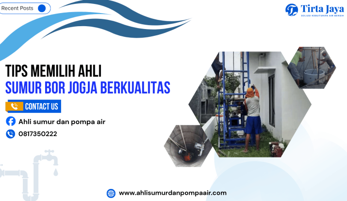 Tips Memilih Ahli Sumur Bor Jogja Berkualitas_ahlisumurdanpompaair