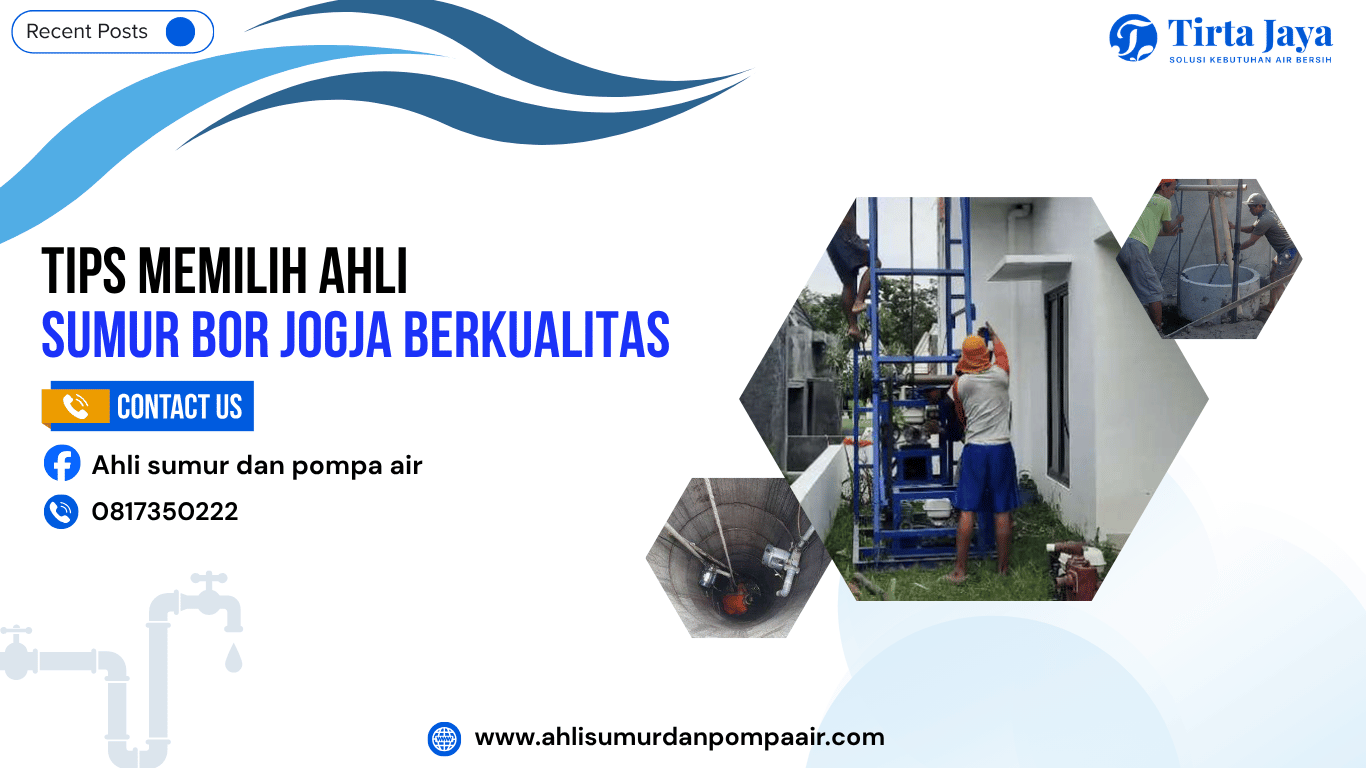 Tips Memilih Ahli Sumur Bor Jogja Berkualitas_ahlisumurdanpompaair