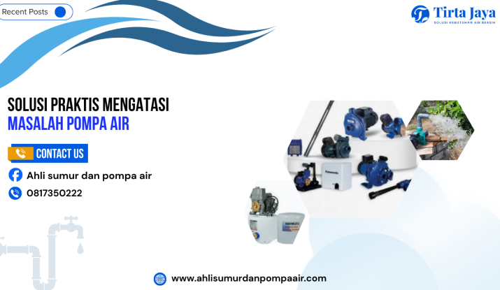 Solusi Praktis Mengatasi Masalah Pompa Air_ahlisumurdanpompaair